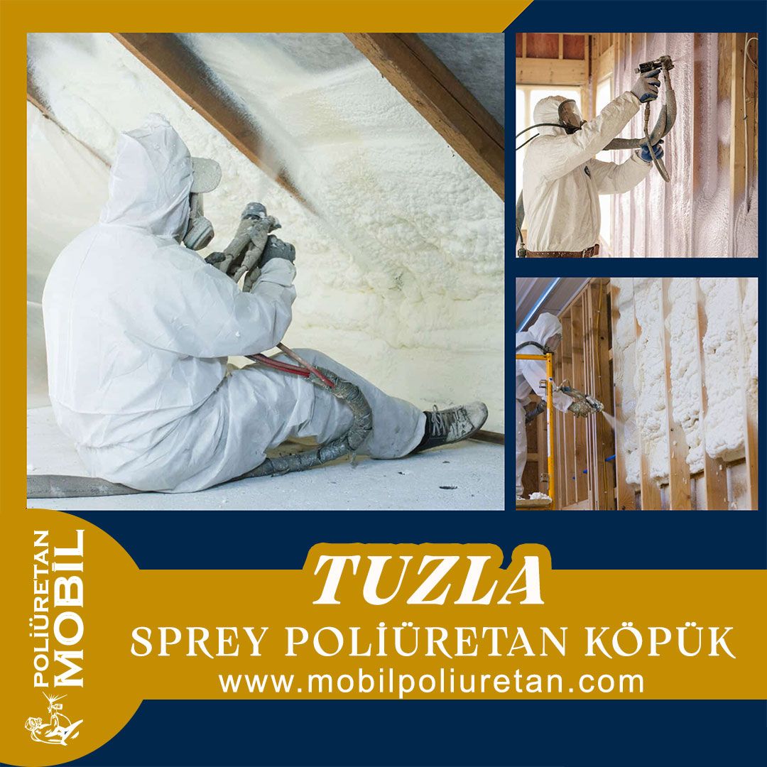 Tuzla Sprey Poliüretan Köpük